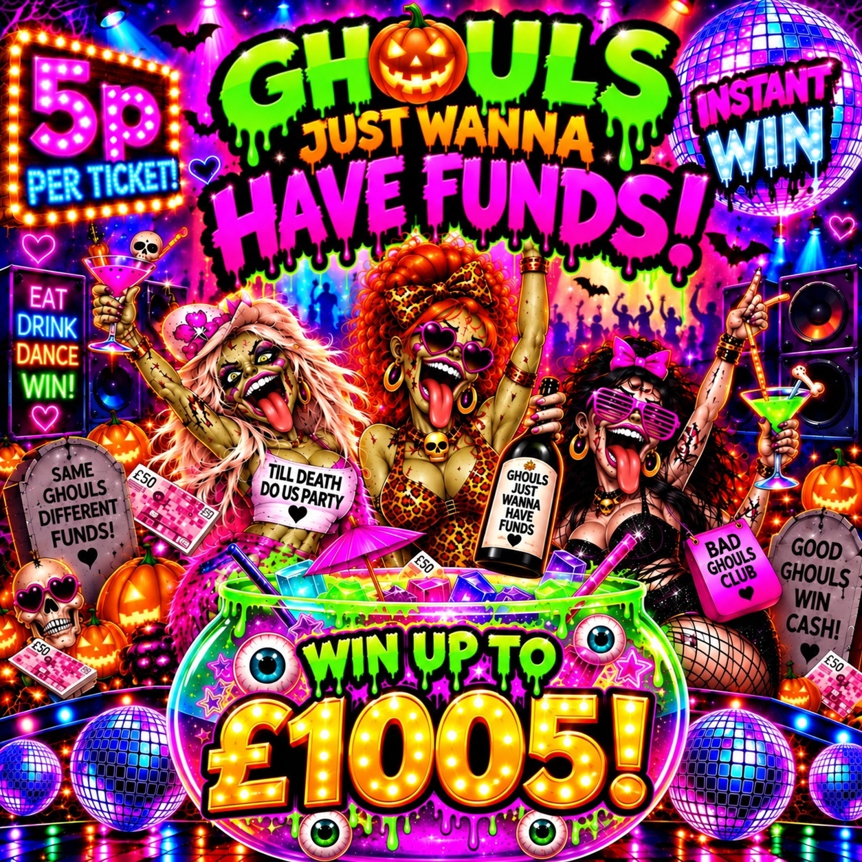 🍸GHOULS JUST WANNA HAVE FUNDS - INSTANT WIN🍸 (AUTODRAW)